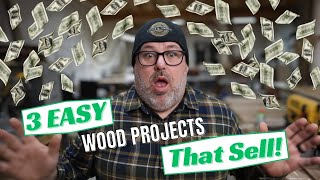 Make Build Earn 3 Easy Wood Projects That Sell Well [upl. by Harret]