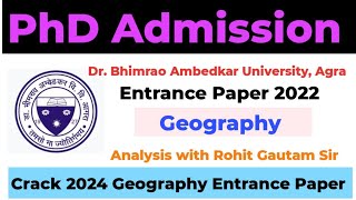 Geography PhD Entrance Exam 2022 II PhD Admission II Dr Bhimrao Ambedkar University Agra 202324 [upl. by Mairam]