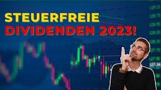 Steuerfreie Dividenden 2023 So nutzt Du das steuerliche Einlagekonto [upl. by Tebazile]