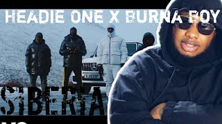 Headie One  Siberia Official Video ft Burna Boy  REACTION 🇬🇭🇳🇬 [upl. by Berg]