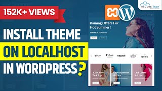 How to Install a WordPress Theme on localhost  WordPress Tutorial [upl. by Gnagflow]