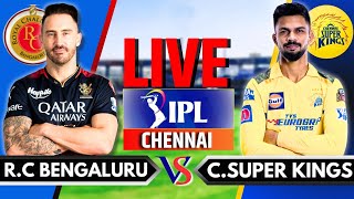 CSK vs RCB Live IPL Live Commentary  Chennai Super Kings vs Royal Challengers Bangalore Live [upl. by Sarina]