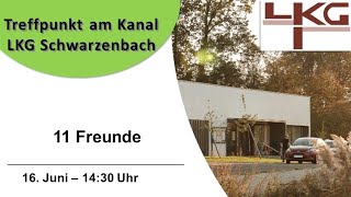 16 Juni 2024  1430 Uhr  quot 11 Freunde quot  Klaus Göttler  Treffpunkt Kanal  LKGSchwarzenbach [upl. by Shipp]