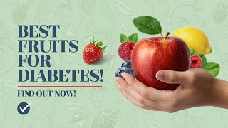 Which are the Fruits that DOCTORS RECOMMEND for Diabetics  healthy fruits for diabetics  Diabetes [upl. by Ellehcear]