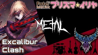 Fatekaleid liner Prisma Illya  Excalibur Clash 【Intense Symphonic Metal Cover】 [upl. by Formica]