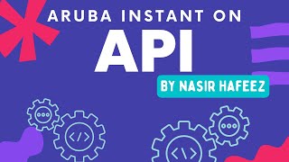 Aruba Instant On API [upl. by Elem]