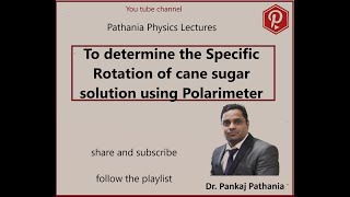 Demo Exp 10 To determine the specific rotation of cane sugar solution using Polarimeter [upl. by Nuahsyd155]