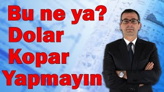 Bu Ne Ya Dolar Kopar Yapmayın Altın Nereden Dönecek [upl. by Pascasia343]