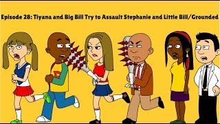 Tiyana and Big Bill Try to Brutally Assault Stephanie and Little BillGrounded [upl. by Antoni]