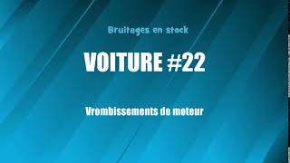 VOITURE 22 Vrombissements de moteur bruitage gratuit [upl. by Ameh]