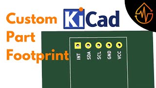 KiCAD Custom Footprint  Part 4 [upl. by Aisetal]