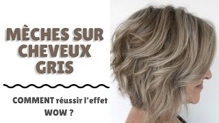 Mèches sur cheveux gris COMMENT réussir leffet WOW [upl. by Adnirual]