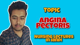 Angina Pectoris  Chest Pain  Nursing Lecture in Hindi MSN 1 [upl. by Yesdnik]