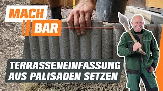 Terrasseneinfassung aus Palisaden setzen  OBI [upl. by Ploss531]