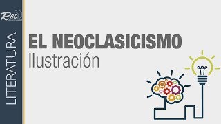 El Neoclasicismo e Ilustración [upl. by Colbert705]