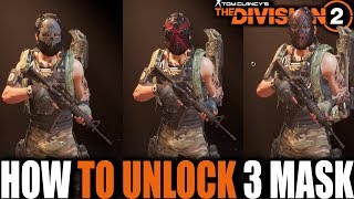 HOW TO UNLOCK 3 MASKS IN THE DIVISION 2  DIAMOND MASK CROSS MASK amp D MASK [upl. by Marabelle]