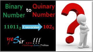 Conversion of Binary to Quinary numbers and viceversa [upl. by Naux297]