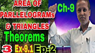 Part 2 Class 9th चैप्टर 9 Area of Parallelograms amp TRIANGLES  Theorems 3 amp Ex91 92cbse maths [upl. by Ardnot]