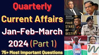 Current Affairs 2024  January February March  Quarterly Current Affairs  Part 1 [upl. by Erdried842]