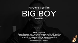 Normani  Big Boy Karaoke Version [upl. by Leohcin]