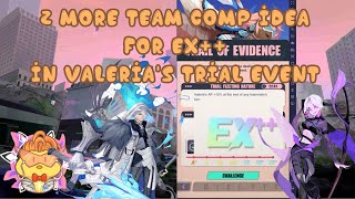 2 more team comp idea for Ex in Valerias Trial Event Trial of Evidence [upl. by Misa]