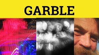 🔵 Garble  Garbled Meaning  Garble Examples  Garble Defined [upl. by Clovis]