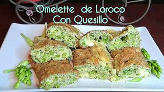 quotReceta de Omelette de Loroco y Quesillo Un Plato Sabroso y Diferente quot [upl. by Karina]