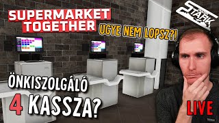 Supermarket Together  4Rész Önkiszolgáló Kassza amp Sok Új Termék  Stark LIVE [upl. by Lledroc713]