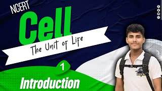 Cell  The Unit of Life • Class 11 NCERT Explanation [upl. by Ahseinet367]