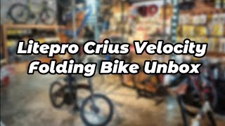 Litepro Crius Velocity Folding Bike Unbox [upl. by Gibb]