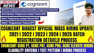 🔥Cognizant Biggest Mass Hiring Updates  20212025 Batch  GenC PT GenC PAT GenC Pro GenC Elevate [upl. by Mohammed973]