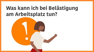 Was kann ich bei Belästigung am Arbeitsplatz tun [upl. by Nortad]