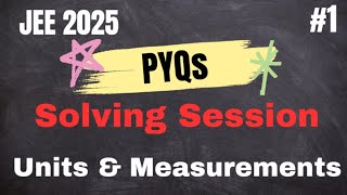 Top Class 11 PYQs on Units amp Measurements  Score High Fast [upl. by Aneem547]