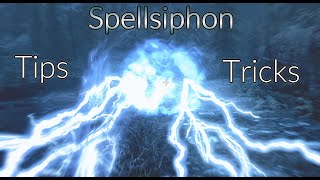 Spellsiphon  Tips amp Tricks [upl. by Tenner]