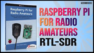 Raspberry Pi  RTLSDR For Radio Amateurs  The Easy Way [upl. by Ezarra876]