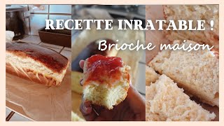 RECETTE INRATABLE  BRIOCHE MAISON  Pour les nuls en brioche comme moi [upl. by Phylys]