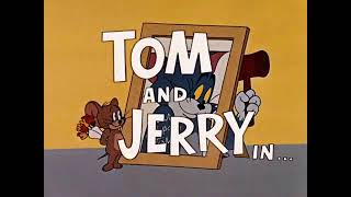 46 Buddies Thicker Than Water  Tom and Jerry Intro Mgm Cartoon [upl. by Lynea]