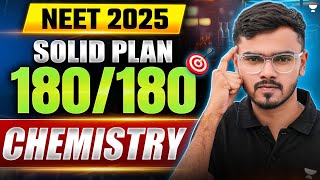 NEET 2025 Ultimate Chemistry Strategy to Score 180180  IITian Explains [upl. by Mccallum]