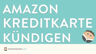 Amazon Kreditkarte kündigen  in genau 1 Minute erledigt [upl. by Atteval924]