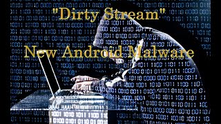 Dirty Stream New Android Malware [upl. by Tabbitha421]