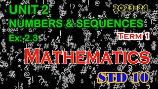 Mathematics STD 10  Numbers amp Sequences  Exercise  23  Unit  2  Term  1 [upl. by Rosemari]