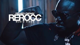 Peewee Longway  ReRocc Sony A7SII Music Video [upl. by Marcie922]