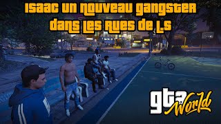 GTAW FR  Isaac Un Nouveau Gangster Dans Les Rues De LS 1 [upl. by Heng]