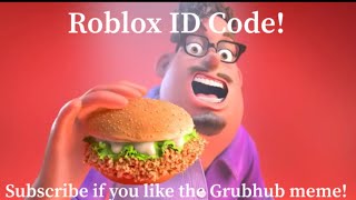 Roblox ID Code  GrubHub Meme [upl. by Nyral]