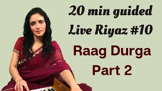 Raag Durga Part 2  Live Riyaz  10 [upl. by Ardnuahs]