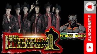 EXTERMINADOR mix corridos perrones [upl. by Adnana]