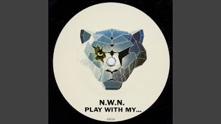 Play With My Original Mix [upl. by Jaime]