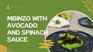 Mbinzo with avocado and spinach sauce [upl. by Eseerahs]