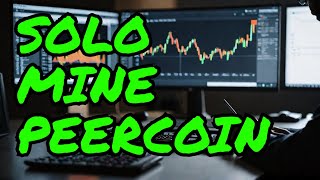 How To Solo Mine Peercoin To Your Own Node [upl. by Eibbob685]