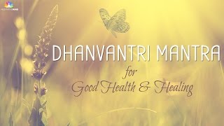 Mantra for Good Health amp Healing  Dhanvantri Mantra [upl. by Ahsenit]